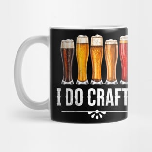 I Do Crafts - Craft Beer Mug